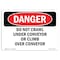 Signmission OSHA, Do Not Crawl Under Conveyor Or Climb Over Conveyor, 10in X 7in Rigid Plastic, P-710-L-2448 OS-DS-P-710-L-2448 - alternate 1